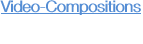 Video-Compositions