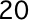 20